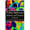 Scribe Publishing William Shakespeare - Anthony & Cleopatra: "In time we hate that which we often fear."