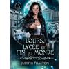 Jupiter Phaeton Editions Loups, lycée et fin du monde - Tome 1