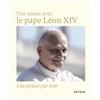 ARTÈGE EDITIONS Une année avec le pape Léon XIV: Une pensée par jour