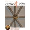 Artège Presse Parole et prière n°192 juin 2026: Prier un mois avec saint Jean Eudes