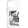 Grandio Design Beer & Alcohol Lover Drin Custodia per iPhone 16 Pro Max Funny Beer Lover I Make Pour Decisions Hands - Bottiglia da pinta