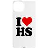 I HEART LOVE HS Custodia per iPhone 15 Plus AMO UN CUORE, LUI È SUO.