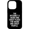 humor online social media introvert awkw Custodia per iPhone 14 Pro Internet è un posto strano e pazzo per strani e pazzi