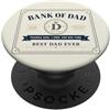 Bank of Dad Festa del papà Best Dad Ever PopSockets PopGrip Adesivo