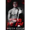 Becca Steele Cross the Line (Tascabile)