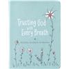 Broadstreet Publishing Trusting God With Every Breath: Find Hope for the Ups and Downs of Life