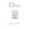 Laurence King Dior for Ever