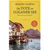 Eichborn Die Tote im Luganer See: Moira Rusconi ermittelt. Ein Tessin-Krimi: 2