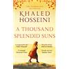 Bloomsbury A Thousand Splendid Suns: Khaled Hosseini