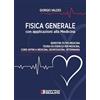 Societa Editrice Esculapio Fisica Generale con Applicazioni alla Medicina per il Semestre Filtro. Cdl in Medicina Odontoiatria Veterinaria