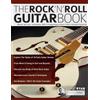www.fundamental-changes.com The Rock 'n' Roll Guitar Book: Master the Licks, Techniques, Riffs & Songwriting of Rock 'n' Roll's Greatest Guitarists