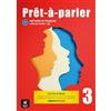 Klett Prêt-à-parler 3 B1 - Édition hybride: Méthode de français. Livre de l'élève + Cahier d'activités interactif + code d'accès aux ressources numériques ... sur la plateforme Espace virtuel (12 mois)