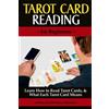 CREATESPACE Tarot Card Reading (for Beginners): Learn How to Read Tarot Cards, and What Each Tarot Card Means