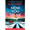 Bookouture Now You See Me: A completely gripping and nail-biting serial killer thriller: 18