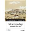 Editorial Alfa País archipiélago: Venezuela 1830-1858