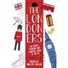 Estelle Van de Velde The Londoners: An expat's memoirs and survival guide to the UK