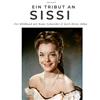 27amigos Ein Tribut an Sissi: Der Bildband mit Romy Schneider & Karl-Heinz Böhm