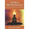 CreateSpace Independent Publishing Platf Chakra Meditationen: Fantasievolle Meditationstexte zur Chakra Heilung