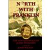 John Wilson North with Franklin: The Lost Journals of James Fitzjames
