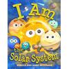 House of Lore I Am the Solar System: A book about space for kids, from the sun, through the planets, to the heliosphere and into interstellar space, helping ... children learn all about the solar system