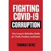 Skyhorse Fighting Covid-19 Corruption: One Lawyer's Relentless Battle for Truth, Freedom, and Justice
