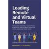Global Integration Ltd Leading remote and virtual teams: Managing yourself and others in remote and hybrid teams or when working from home