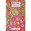 Gloria Mannazzu Dear Fear & other poems