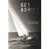 Dead Serious Books Set Adrift A Mystery and a Memoir: My Family's Disappearance in the Bermuda Triangle