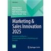 Springer Marketing & Sales Innovation 2025: Künstliche Intelligenz - Einsatzmöglichkeiten in Marketing Und Vertrieb: Künstliche Intelligenz - Einsatzmöglichkeiten in Marketing Und Vertrieb