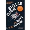 Francesca Cavallo Stellar Stories for Boys of the Future