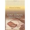 Adamant Media Corporation Les cent contes drolatiques: Colligez es abbaïes de Tourayne, et mis en lumière par le sieur de Balzac