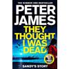 Pan Books Ltd They Thought I Was Dead: Sandy's Story