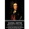 Horse's Mouth Daniel Defoe - Memoirs of a Cavalier: "If God much strong, much might, as the devil, why God not kill the devil, so make him no more wicked?"