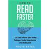 Lulu How to Read Faster: 7 Easy Steps to Master Speed Reading Techniques, Reading Comprehension & Fast Reading Skills