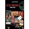 Lulu Soft Machine 1968-1981 (Dischi da leggere): Analisi musicale e guida all'ascolto