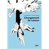 Editions ça et là Changement de saison