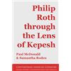 Humanities-Ebooks Philip Roth through the Lens of Kepesh