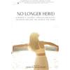 BOSS (Being of Sacred Service) Books No Longer Her(e): A Woman's Journey Through Breakups, Reinvention and the Search for Home