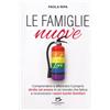 Dieffe Publishing Le famiglie nuove: Comprendere e affermare il proprio diritto ad amare in un mondo che fatica a riconoscere i nuovi nuclei familiari