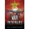 CREATESPACE War for the Hell of It; A Fighter Pilot's View of Vietnam