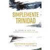 Monte Alto Editorial Simplemente Trinidad: El Padre, el Hijo y el Espíritu sin manipulación
