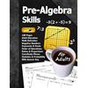 Libro Studio LLC Pre-Algebra Skills (For Adults): 100 Pages (With Answer Key) | Negative Numbers | Exponents | Ratios | Order of Operations | Statistics | Probability | Adult Education Math Refresher