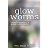 Lulu.com Glow Worms: Biased Memoirs of a Global Public Relator