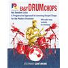 Stefano Santimone Easy Drum Chops: Not Random Licks - A Progressive Approach to Learning Gospel Chops for the Modern Drummer