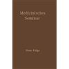 Springer Medizinisches Seminar: Neue Folge