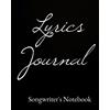 CreateSpace Independent Publishing Platf Lyrics Journal:Songwriter's Notebook: Songwriter's Journal