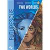 Future Fiction Two Worlds