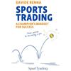 Sartoria Digitale srl Sports trading: a champion's mindset for success: From passion to becoming a pro