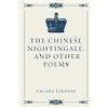 CREATESPACE The Chinese Nightingale, and Other Poems