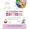 Larousse Je rééquilibre mon cortisol